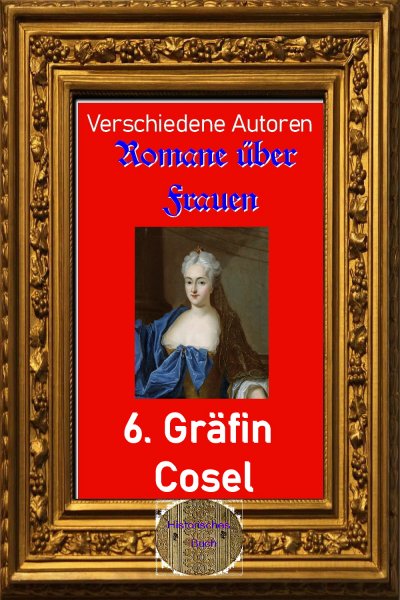 'Romane über Frauen, 6. Gräfin Cosel'-Cover