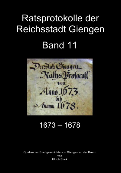 'Ratsprotokolle Giengen Band 11 (1673-1678)'-Cover