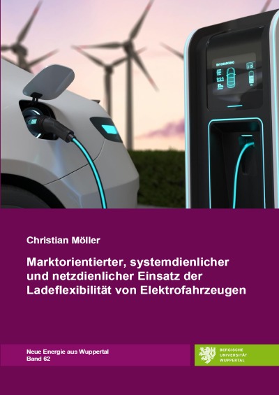 'Marktorientierter, systemdienlicher und netzdienlicher Einsatz der Ladeflexibilität von Elektrofahrzeugen'-Cover