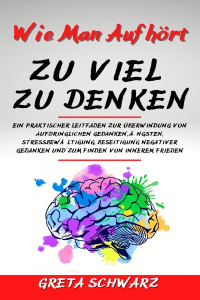 'Cover von Wie Man Aufhört Zu Viel Zu Denken'-Cover