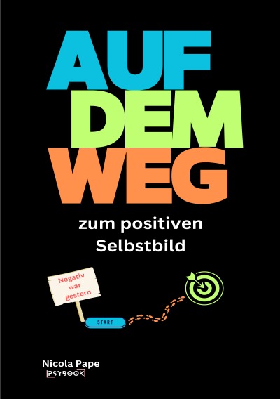 'Cover von Auf dem Weg zum positiven Selbstbild'-Cover
