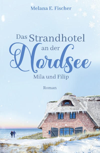 'Das Strandhotel an der Nordsee – Mila und Filip'-Cover