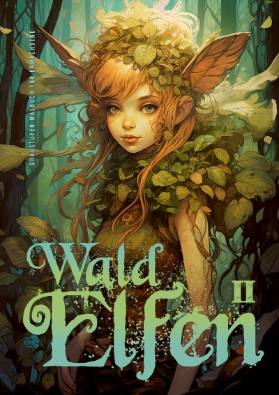 'Cover von Waldelfen Graustufen Malbuch für Erwachsene 2'-Cover