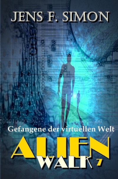 'Cover von Gefangene der virtuellen Welt (AlienWalk 7)'-Cover