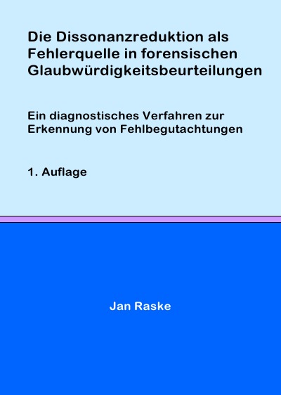 'Cover von Die Dissonanzreduktion als Fehlerquelle in forensischen Glaubwürdigkeitsbeurteilungen'-Cover