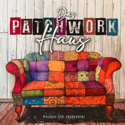 'Cover von Das Patchwork Haus Malbuch für Erwachsene'-Cover
