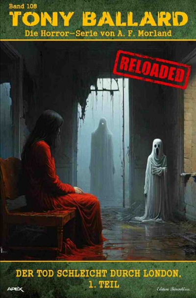 'Cover von Tony Ballard – Reloaded, Band 108: Der Tod schleicht durch London, 1. Teil'-Cover