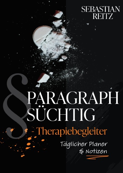 'Cover von PARAGRAPH SÜCHTIG – Therapiebegleiter #1'-Cover