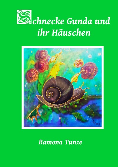 'Cover von Schnecke Gunda und ihr Häuschen'-Cover