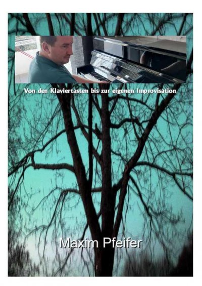 'Cover von Von den Klaviertasten bis zur eigenen Improvisation'-Cover