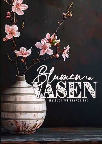 'Cover von Blumen in Vasen Malbuch für Erwachsene'-Cover