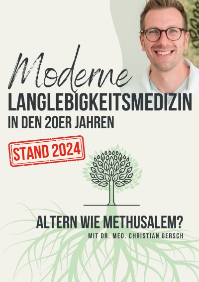 'Cover von Moderne Langlebigkeitsmedizin in den 20er Jahren [Update Stand 2024]'-Cover