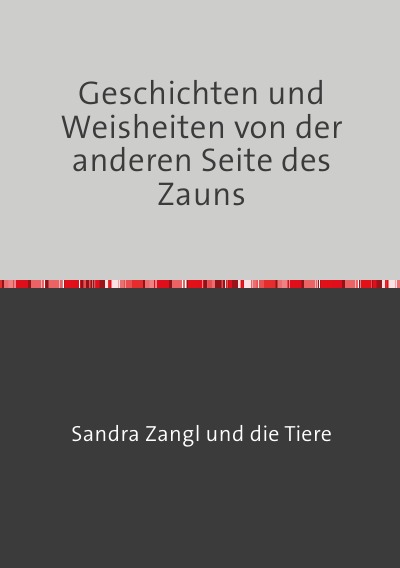 'Cover von Geschichten und Weisheiten von der anderen Seite des Zauns'-Cover