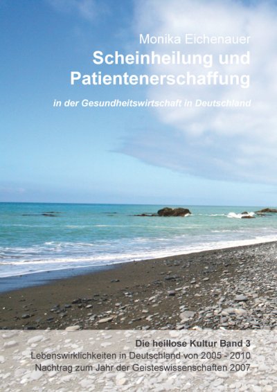 'Scheinheilung und Patientenerschaffung – Die heillose Kultur – Band 3'-Cover