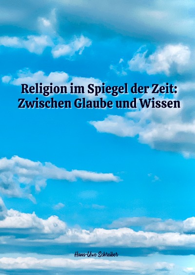 'Cover von Religion im Spiegel der Zeit: Zwischen Glaube und Wissen'-Cover