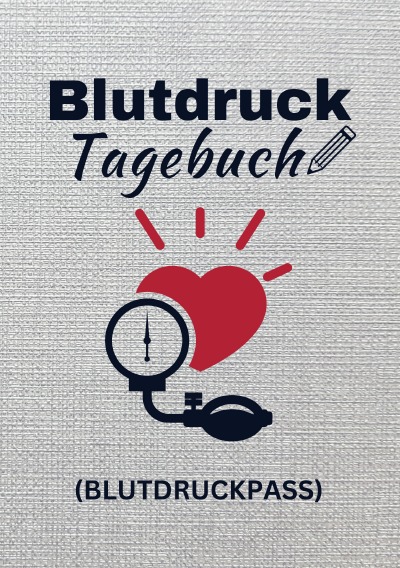 'Cover von Blutdrucktagebuch (Blutdruckpass)'-Cover