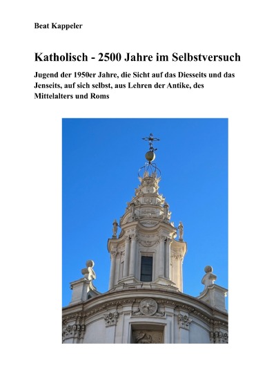 'Cover von Katholizismus – 2500 Jahre im Selbstversuch'-Cover