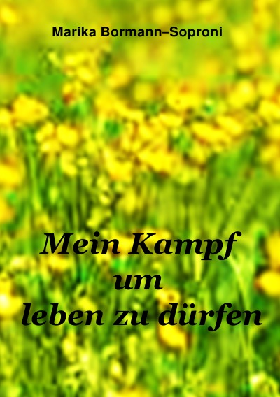 'Cover von Mein Kampf um leben zu dürfen'-Cover