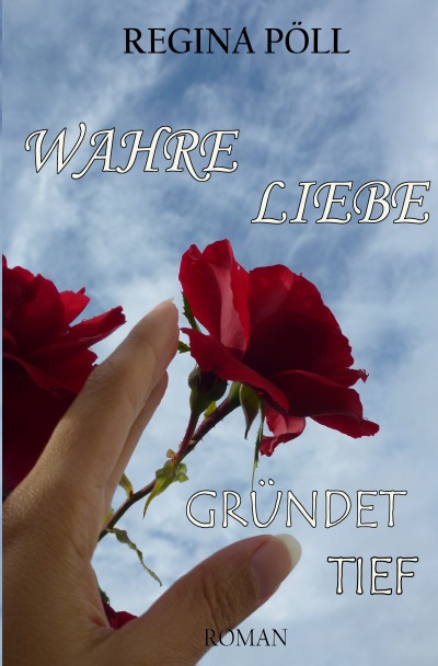 'Cover von Wahre Liebe gründet tief'-Cover