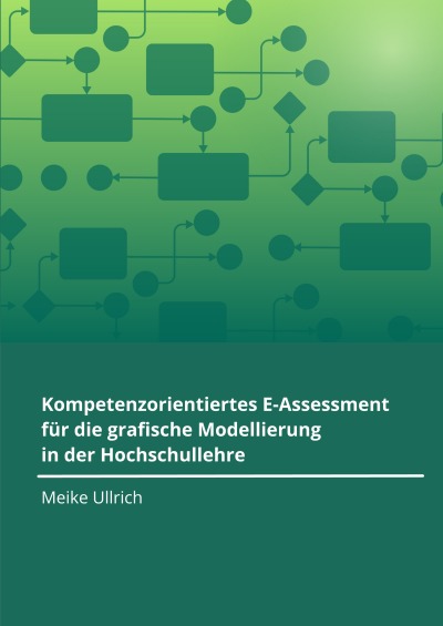 'Cover von Kompetenzorientiertes E-Assessment für die grafische Modellierung in der Hochschullehre'-Cover