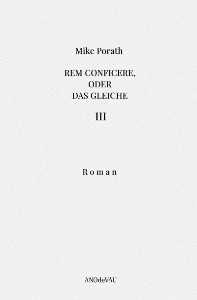 'Cover von Rem conficere, oder Das Gleiche (Band 3)'-Cover