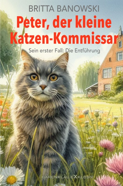 'Cover von Peter, der kleine Katzen-Kommissar – Sein erster Fall: Die Entführung'-Cover