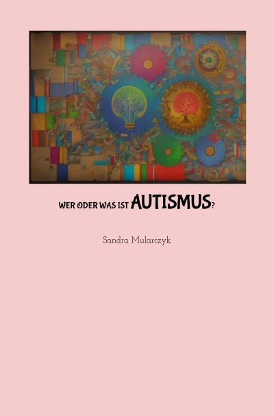 'Cover von Wer oder was ist Autismus'-Cover