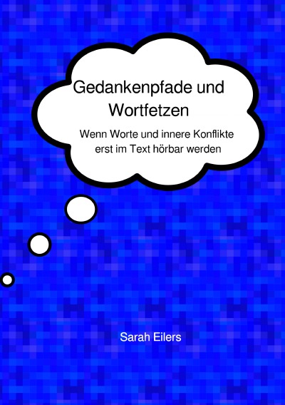 'Cover von Gedankenpfade und Wortfetzen'-Cover