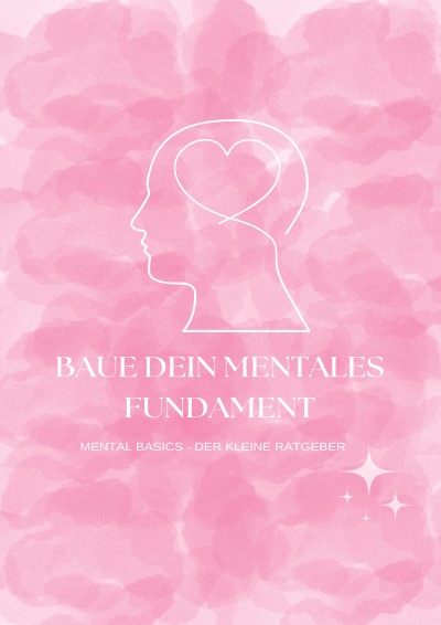 'Cover von MENTAL BASICS – der kleine Ratgeber'-Cover