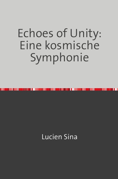 'Cover von Echoes of Unity: Eine kosmische Symphonie'-Cover