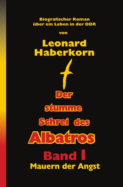 'Cover von Der Stumme Schrei des Albatros Band I Mauern der Angst'-Cover