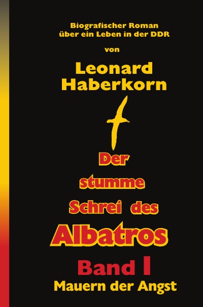 'Cover von Der Stumme Schrei des Albatros Band I Mauern der Angst'-Cover