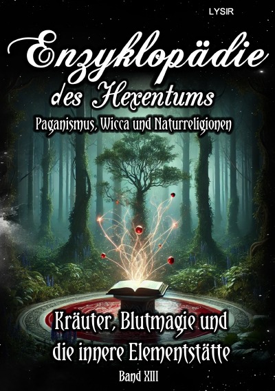 'Cover von Enzyklopädie des Hexentums – Kräuter, Blutmagie und die innere Elementstätte – Band 13'-Cover