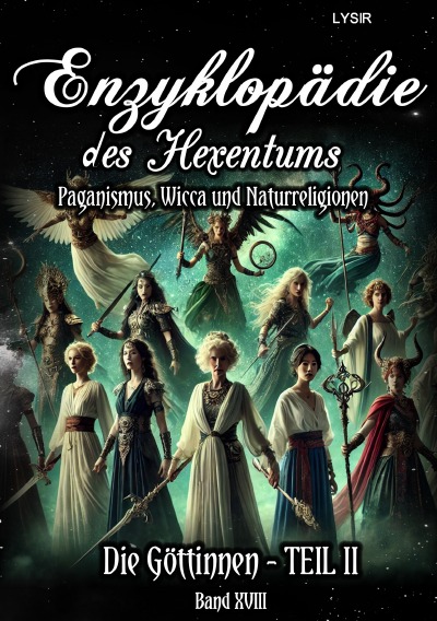 'Cover von Enzyklopädie des Hexentums – Die Göttinnen – TEIL II – Band 18'-Cover