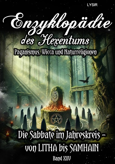'Cover von Enzyklopädie des Hexentums – Die Sabbate im Jahreskreis – von LITHA bis SAMHAIN – Band 25'-Cover