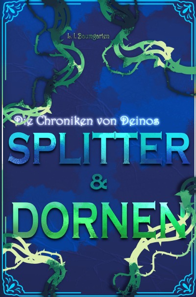 'Cover von Chroniken von Deinos – Splitter & Dornen'-Cover