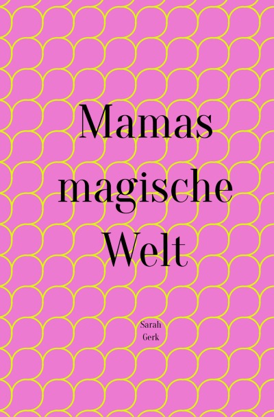 'Cover von Mamas magische Welt'-Cover