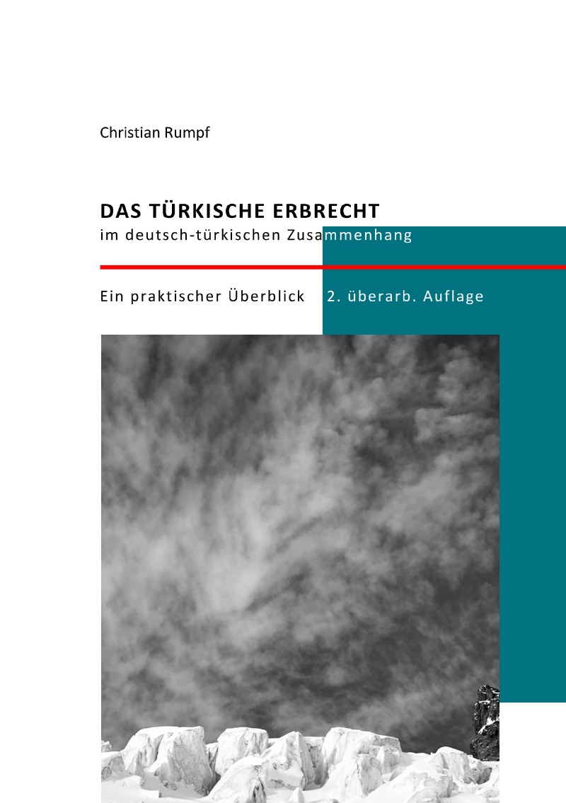 Das t�rkische Erbrecht im deutsch-t�rkischen Zusammenhang