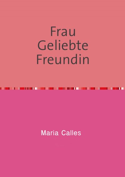'Frau Geliebte Freundin'-Cover