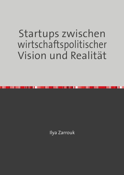 'Cover von Startups zwischen wirtschaftspolitischer Vision und Realität'-Cover