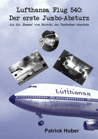 'Cover von Lufthansa Flug 540: Der erste Jumbo-Absturz'-Cover