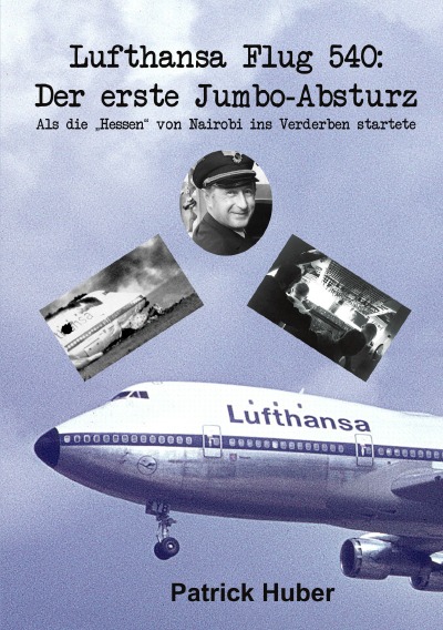 'Cover von Lufthansa Flug 540: Der erste Jumbo-Absturz'-Cover
