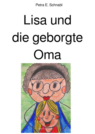 'Cover von Lisa und die geborgte Oma'-Cover