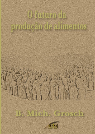 'Cover von O futuro da produção de alimentos'-Cover
