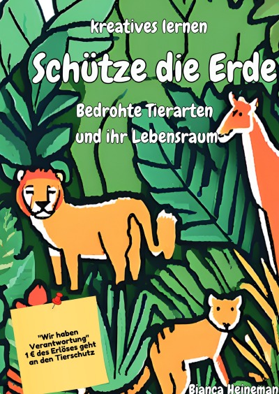 'Cover von Schütze die Erde Bedrohte Tierarten und ihr Lebensraum'-Cover