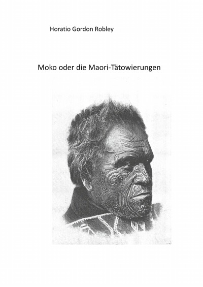 'Cover von MOKO oder DIE MAORI TÄTOWIERUNGEN'-Cover