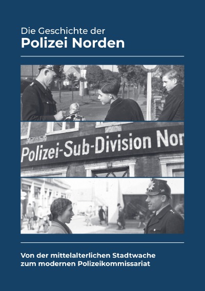 'Cover von Die Geschichte der Polizei Norden'-Cover
