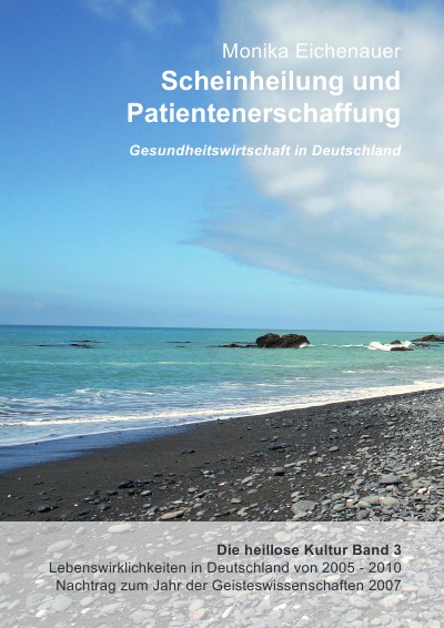 'Scheinheilung und Patientenerschaffung – Die heillose Kultur – Band 3'-Cover