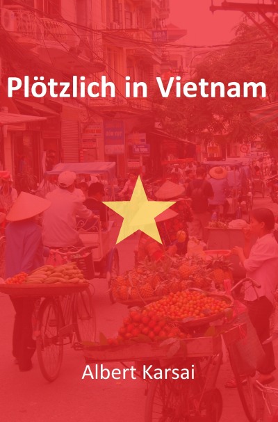 'Plötzlich in Vietnam'-Cover