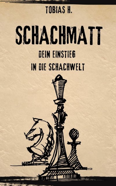 'Cover von Schachmatt – dein Einstieg in die Schachwelt'-Cover